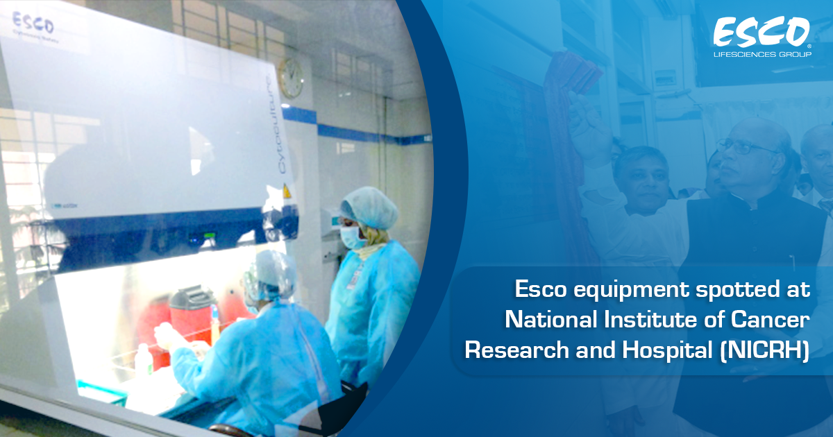 Оборудование Esco появилось в Национальном институте исследования онкологических заболеваний и больнице в Бангладеше