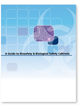 Guide to Biosafety and Biological Safety Cabinets